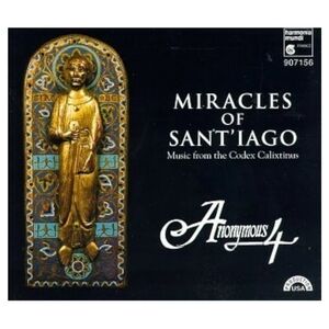 AMBROSIAN CHANT - Miracles Of Sant'iago: Music From The Codex Calixtinus - CD